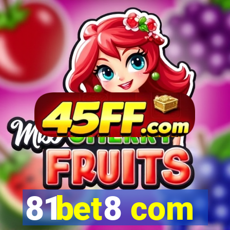 81bet8 com